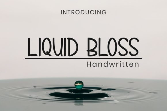 Liquid Bloss: A Handwritten Font for Editorial Design