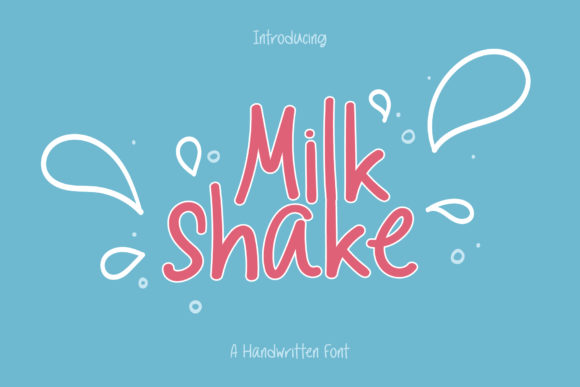 Milkshake: A Friendly Handwritten Font for Web Design
