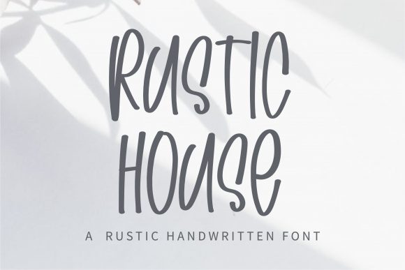 Rustic House: A Versatile Handwritten Font for Campaigns