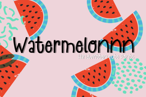 Watermelonnn: A Friendly Handwritten Font for Small Business Branding